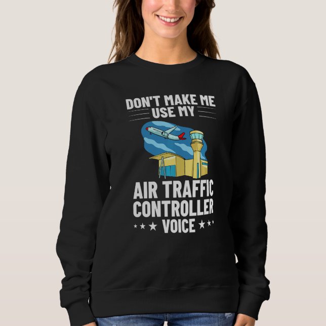 Air Traffic Controller Flight Director Control Tow Sweatshirt (Front)