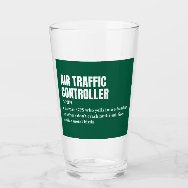 Air Traffic Controller – Funny Definition Glass (Front)