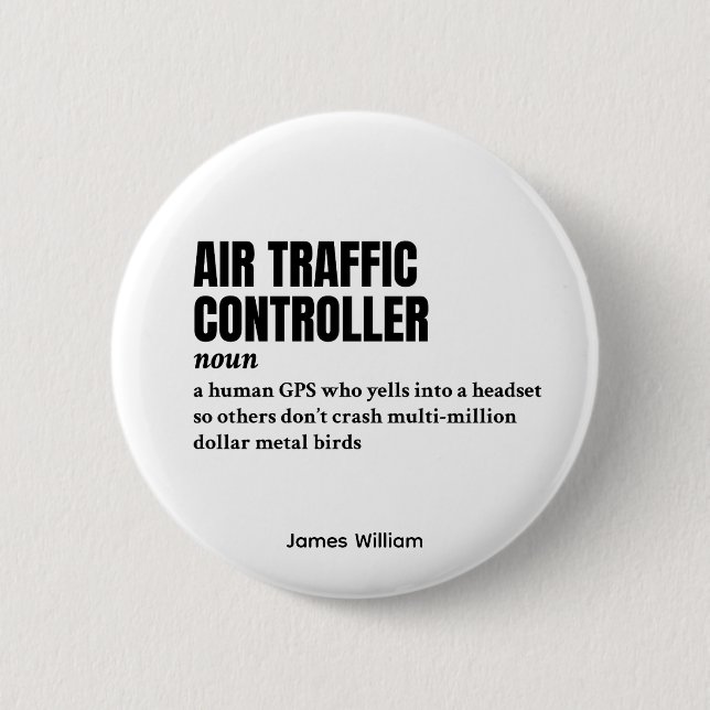 Air Traffic Controller – Office Humour Definition 6 Cm Round Badge (Front)