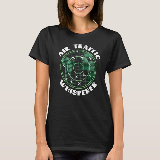 Air Traffic Controller Whisperer Tracking Flight R T-Shirt (Front)