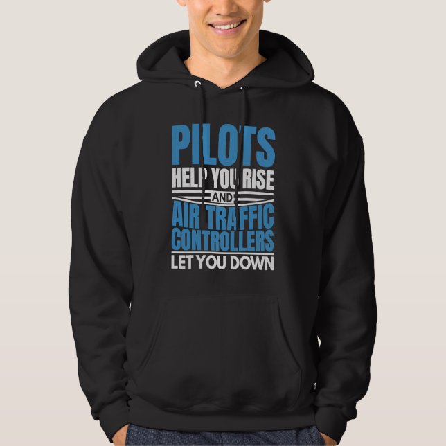 Air Traffic Controllers Let You Down Aviation Plan Hoodie (Front)
