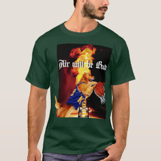 Air will be Bud T-Shirt