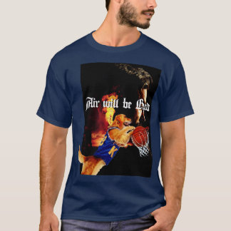 Air will be Bud T-Shirt