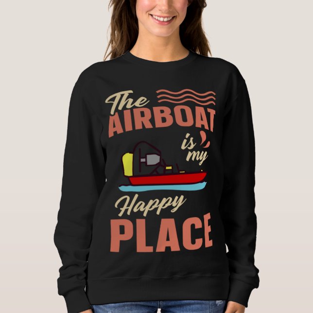 Airboat Fanboat Rc Hydroplane Racing Swamp Boat Ri Sweatshirt (Front)