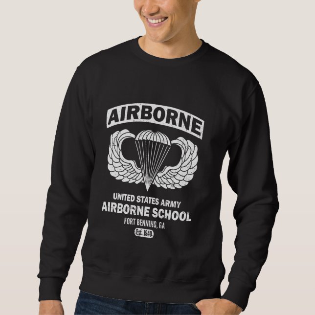 Airborne School Fort Benning Est 1940 Paratrooper  Sweatshirt (Front)