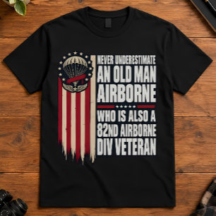 Airborne Veteran Old Man Airborne Division Quote T-Shirt