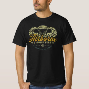 Airborne - We Jump First!  T-Shirt