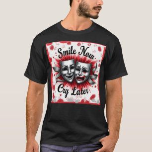 Airbrush T Shirt Smile Now Cry Later Design