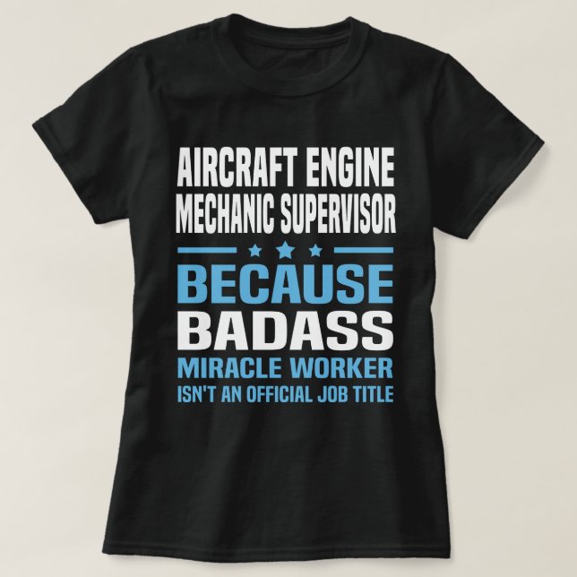 Aircraft Engine Mechanic Supervisor T-Shirt (Design Front)