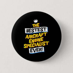 Aircraft Engine Specialist, Funny Job Occupation 6 Cm Round Badge