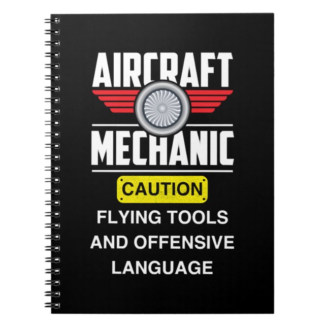 Aircraft Mechanic - Aircraft Mechanic Caution flyi Notebook (Front)
