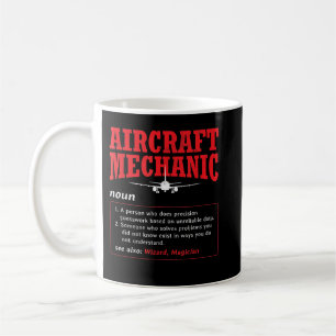 Aircraft Mechanic Definition Aeroplane Aircraft Me Coffee Mug