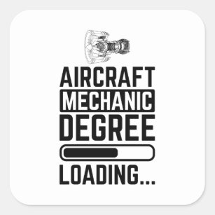 Aircraft Mechanic Degree Loading Square Sticker
