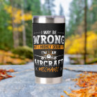 Aircraft Mechanic I May Be Wrong Plane Aviation