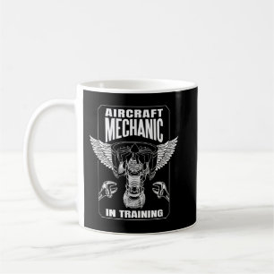 Aircraft Mechanic in Training Coffee Mug