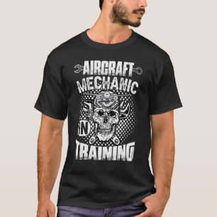 Aircraft Mechanic In Training    Plane Aeroplane T-Shirt