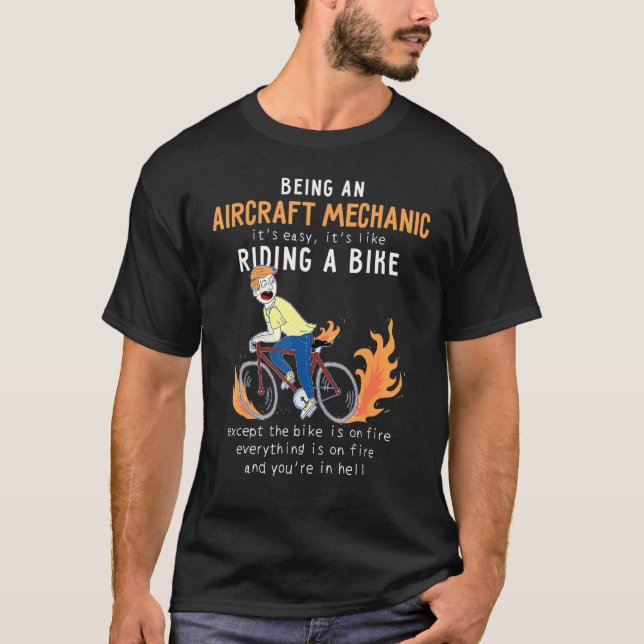 Aircraft Mechanic Like Riding Bike Cyclist T-Shirt (Front)