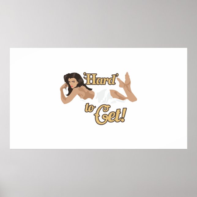 Aircraft Nose Art Hard To Get Gift Idea Poster (Front)