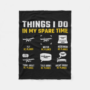Aircraft Rc Plane Airplane Men Things I Do In My S Fleece Blanket