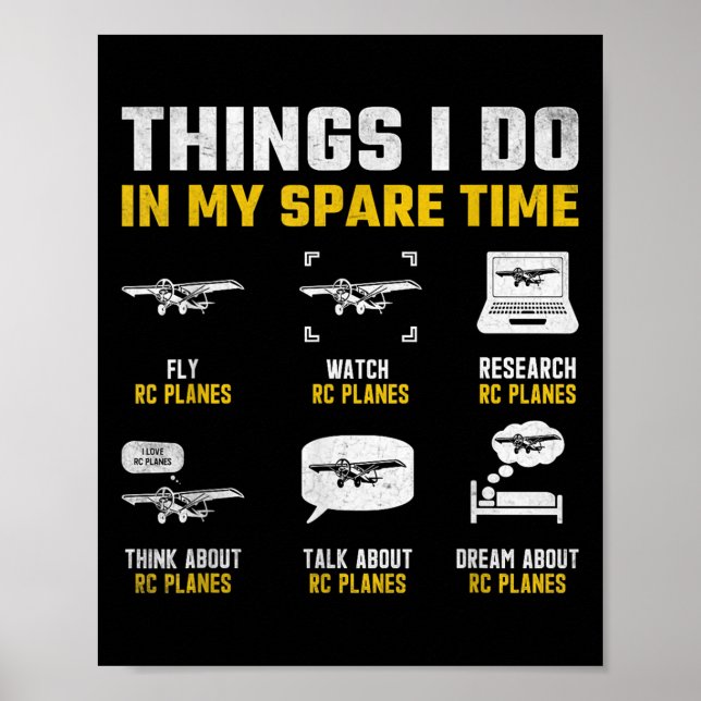 Aircraft Rc Plane Airplane Men Things I Do In My S Poster (Front)