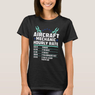 Aircraft Technician Hourly Rate - Aeroplane Plane T-Shirt