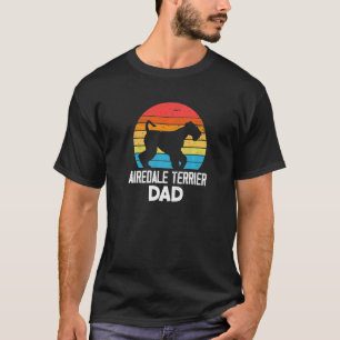 Airedale Terrier Dad Vintage Retro for Dog Lovers T-Shirt