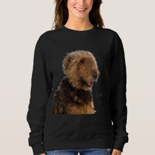 Airedale Terrier Dog Mum Dad Love Is Puppy Pet Te Sweatshirt