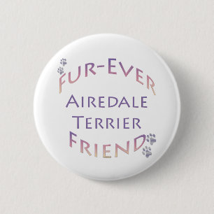 Airedale Terrier Furever 6 Cm Round Badge
