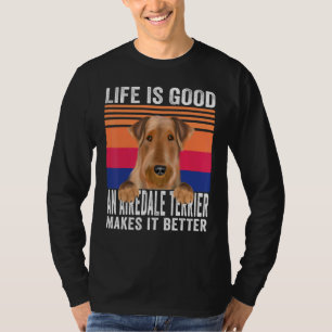 Airedale Terriers Makes Your Life Good Vintage T-Shirt