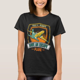 Airline Pilot Pun Escape Plane Aircraft Pilot T-Shirt