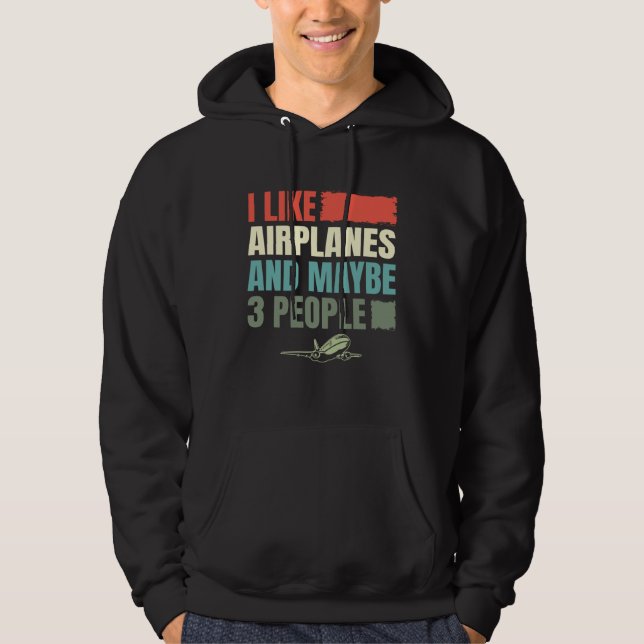 Airplane I Like Airplanes Pilot Aviation Hoodie (Front)