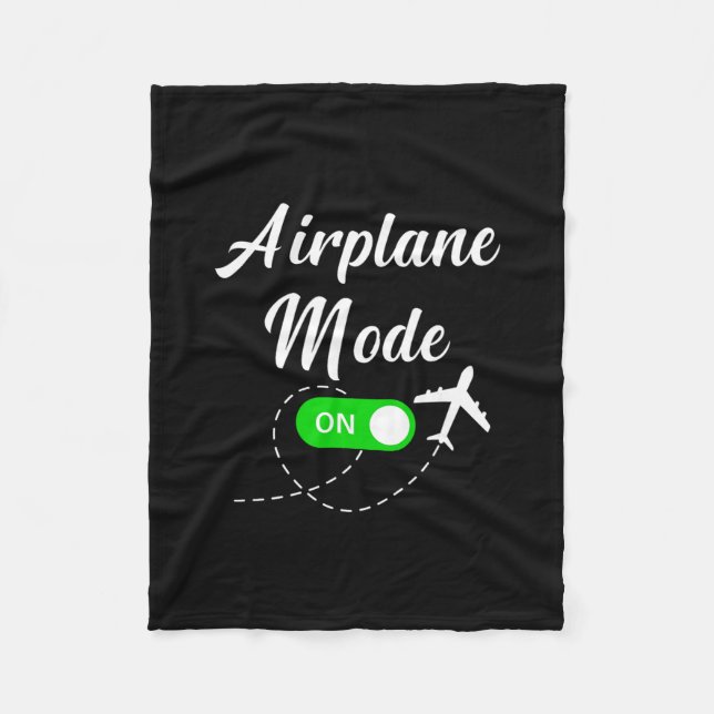 Airplane Mode Funny Travel Pilot Plane Vacation  Fleece Blanket (Front)