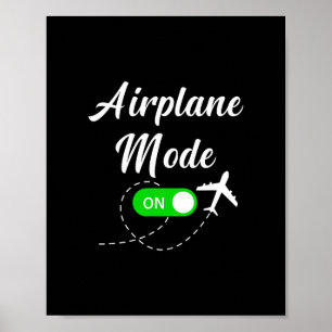Airplane Mode Funny Travel Pilot Plane Vacation  Poster