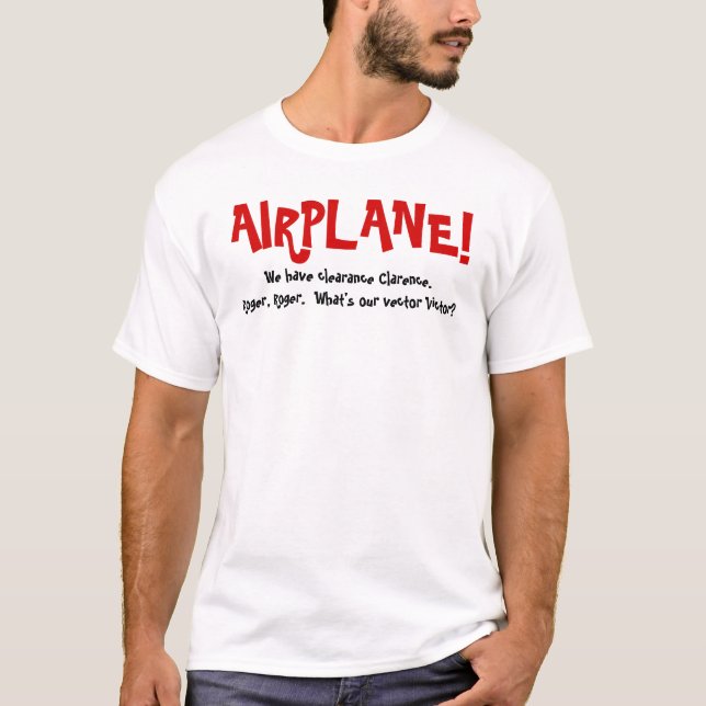 AIRPLANE! T-Shirt (Front)