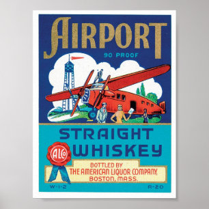 Airport Straight Whiskey Boston Massachusetts Poster