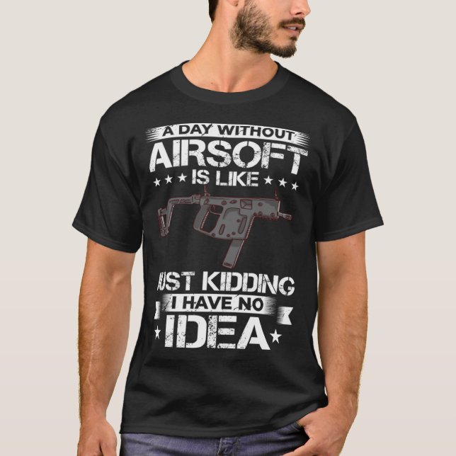 Airsoft Gun Game Shooting Training Player Airsofti T-Shirt (Front)