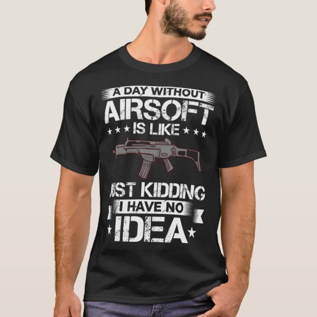 Airsoft Gun Game Shooting Training Player Airsofti T-Shirt (Front)