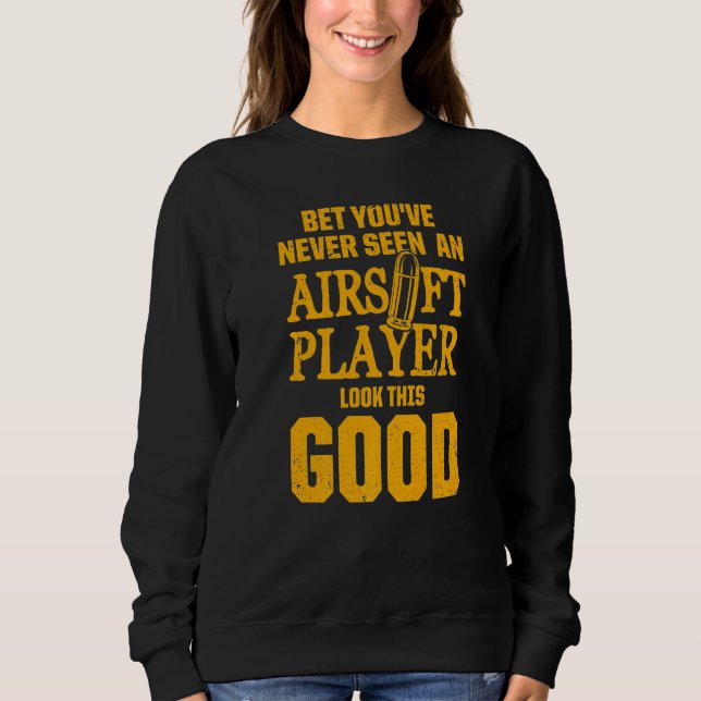 Airsoft Player Team Sport  Com Ition   4 Sweatshirt (Front)