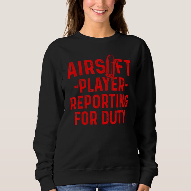 Airsoft Player Team Sport  Competition  2 Sweatshirt (Front)
