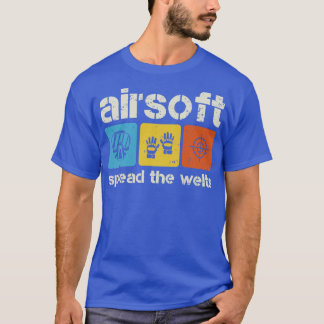 Airsoft Spread The Welts T-Shirt