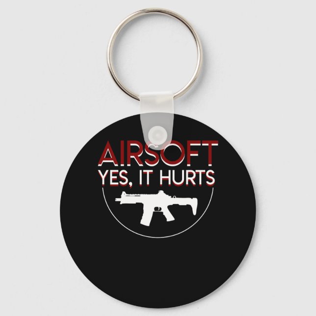 Airsoft Yes It Hurt Funny Airsoft Player Key Ring (Front)
