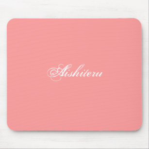 Aishiteru in pink mousepad