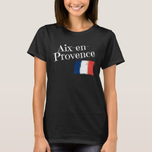 Aix En Provence France Flag French City of Aix En  T-Shirt