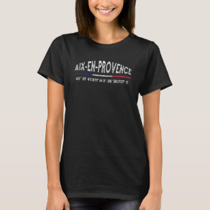 Aix-en-Provence France GPS Coordinates T-Shirt