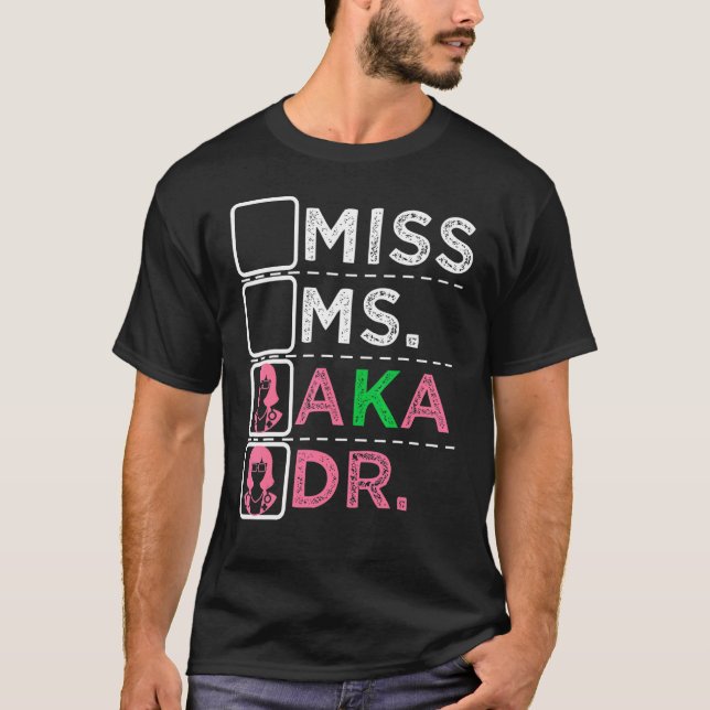 AKA Doctor Medical Worker Appreciation Graduation T-Shirt (Front)