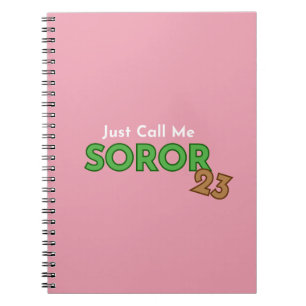 AKA Just Call Me Soror Notebook