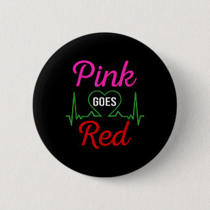 Aka Pink Goes Red For Women Heart Health Awareness 6 Cm Round Badge