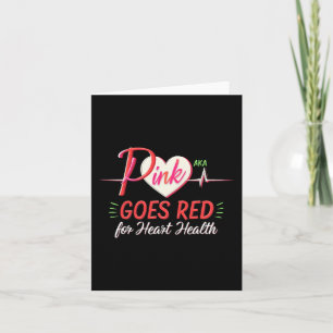 Aka Pink Goes Red Heart Health Awareness Costume F Card