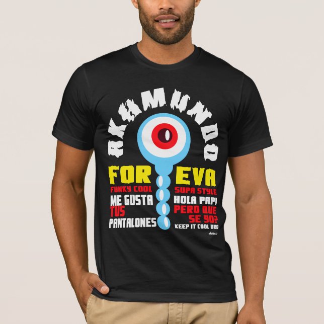 akamundo For Ever T-Shirt (Front)