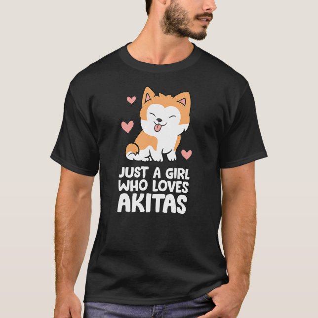 Akita Dog Girl Just A Girl Who Loves Akitas T-Shirt (Front)